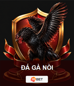 Đá gà nòi 28BET